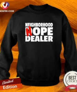 Original Neighborhood Hope Dealer Sweatshirt
