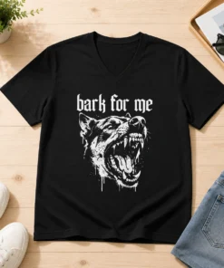 Premium Bark For Me Sarcastic Dog V-Neck Shirt