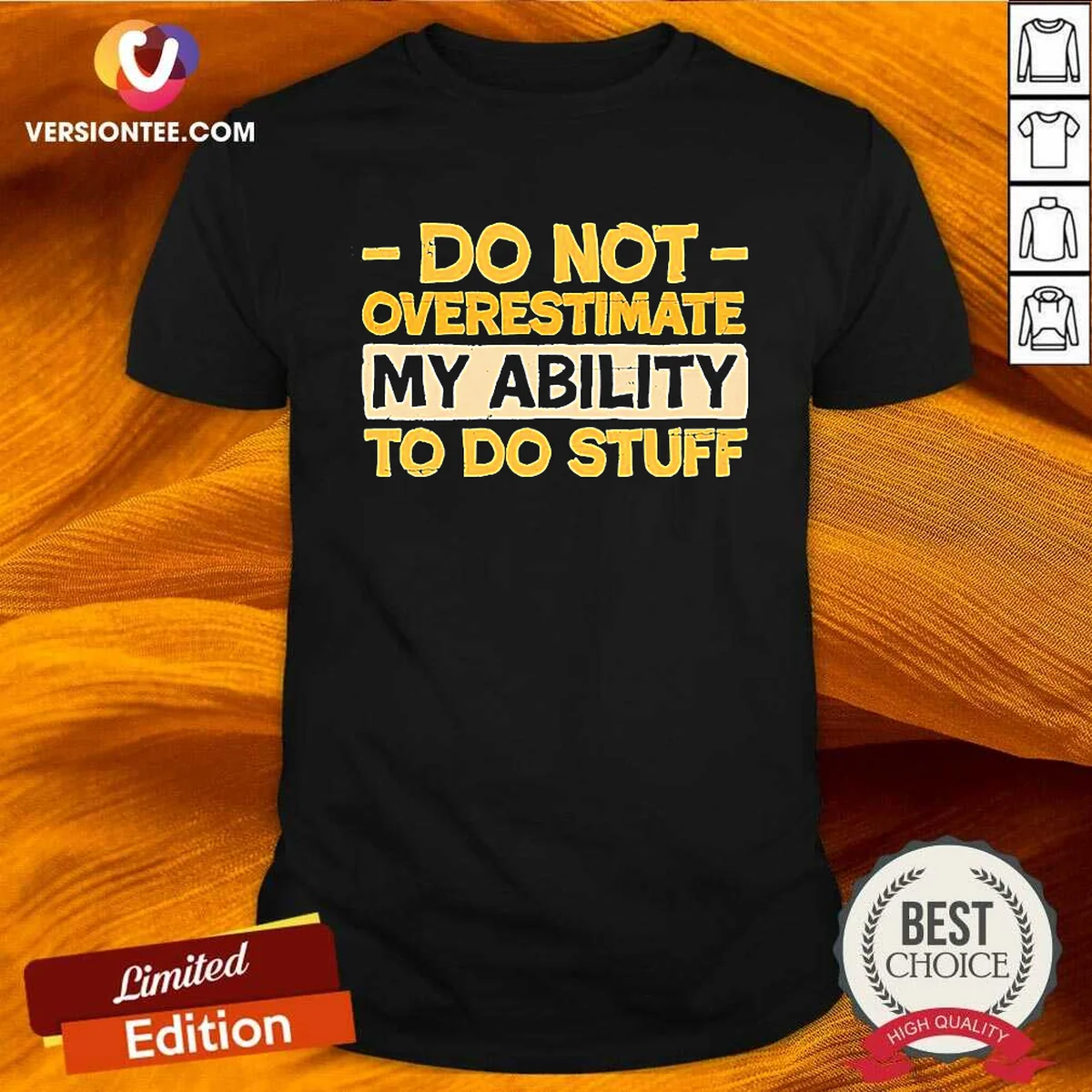 Premium Do Not Overestimate My Ability Shirt Premium Do Not Overestimate My Ability Shirt