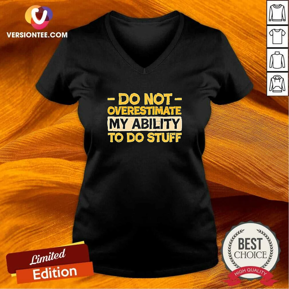 Premium Do Not Overestimate My Ability V-Neck Shirt Premium Do Not Overestimate My Ability V-Neck Shirt