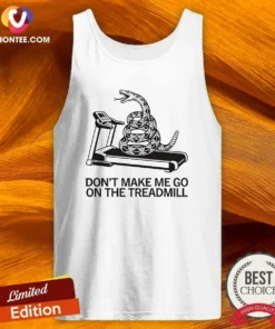 Premium Dont Treadmill On Me Tank Top