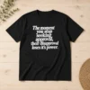 Premium The Moment You Stop Seeking Approval t shirt in black, crew neck short sleeve cotton tee