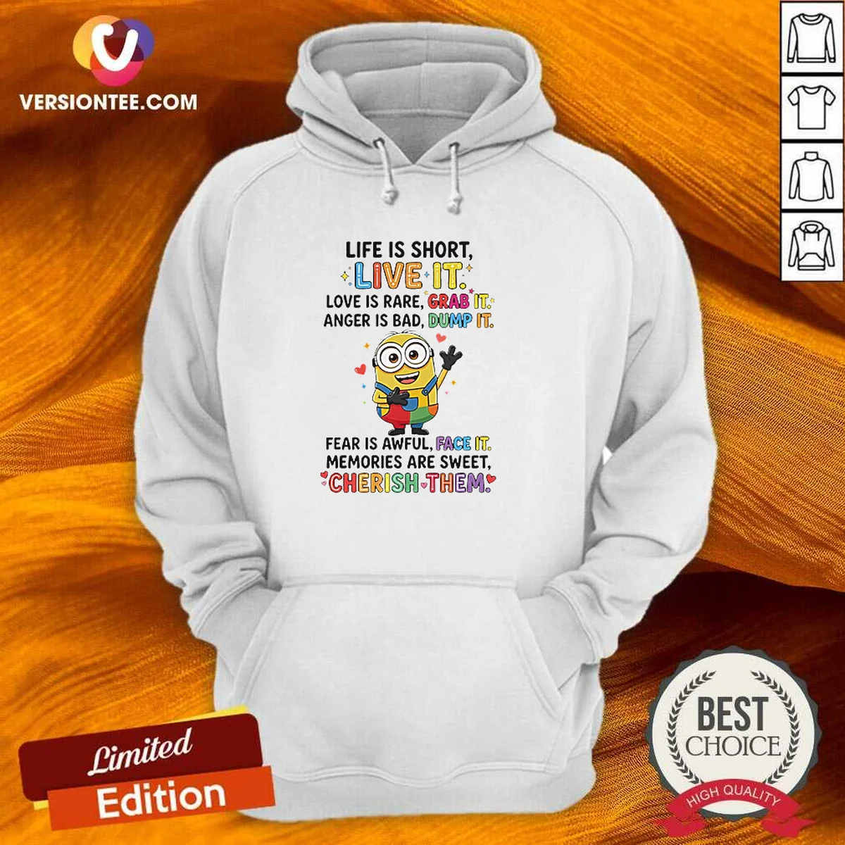 Pretty Minion Life Is Short Live It Love Is Rare Grab It Anger Is Bad Dump It Fear Is Awful Hoodie