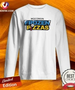 Pretty Wisconsin Frozen Pizzas Food Culinary Culinary Dish Pizza Eating Theme Sweatshirt