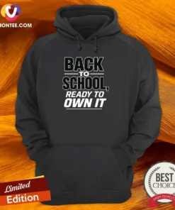 Top Back To School Minimalist Ready To Own It Hoodie