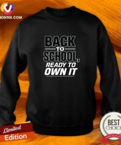 Top Back To School Minimalist Ready To Own It Sweatshirt