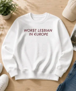 Original Worst Lesbian In Europe Funny Slogan LGBTQ Sweater