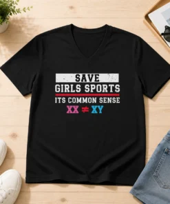 Pretty Save Girls Sports Common Sense Statement V-Neck Shirt